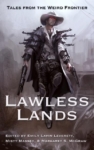 LAWLESS LANDS is on the loose!