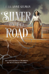 Cover of Silver on the Road by L A Gilman